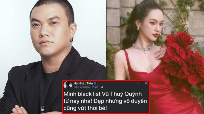 NTK Việt tuyên bố “cấm cửa” Vũ Thúy Quỳnh vì đụng đến Miu Lê: Dân mạng tò mò “anh là gì mà bênh nữ ca sĩ dữ vậy?”